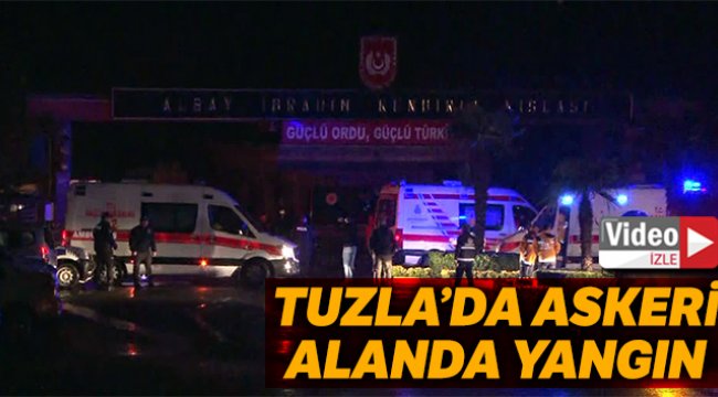 Tuzla’da askeri alanda yangın