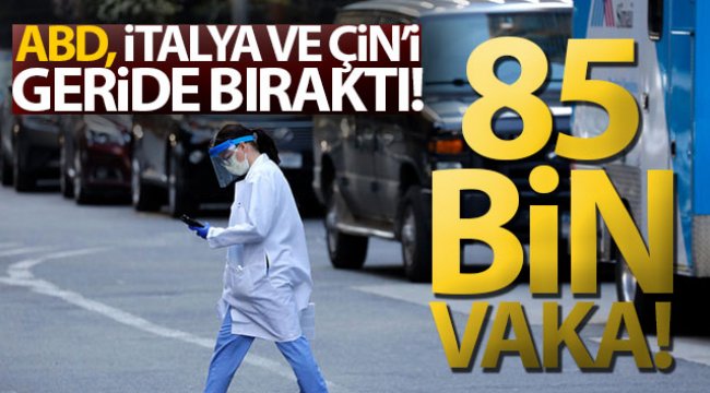 ABD, Çin ve İtalya’yı korona vakası sayısında geride bıraktı