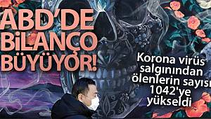 ABD'de korona virüs salgınından ölenlerin sayısı 1042'ye yükseldi