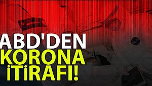 ABD'den korona itirafı