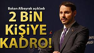 Albayrak: '2 bin yeni personel alınacak'