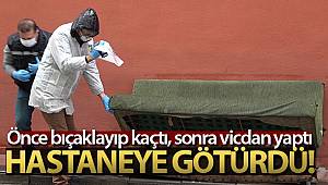 Arkadaşını bıçaklayıp kaçtı, ardından vicdan yapıp hastaneye götürdü