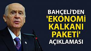 Bahçeli'den 'Ekonomi Kalkanı Paketi' açıklaması