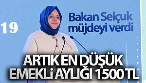 Bakan Selçuk müjdeyi verdi! Artık en düşük emekli aylığı 1500 TL