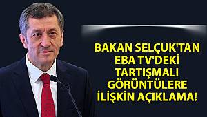 Bakan Selçuk'tan EBA TV'deki tartışmalı görüntülere ilişkin açıklama!
