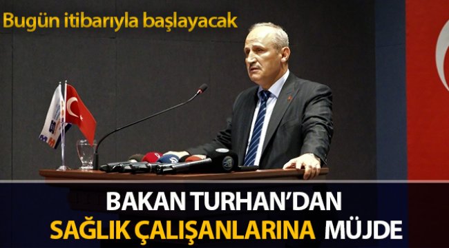 Bakan Turhan’dan sağlık çalışanlarına 'ücretsiz ulaşım' müjdesi