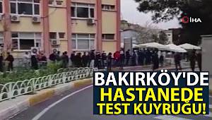 Bakırköy'de hastanede test kuyruğu