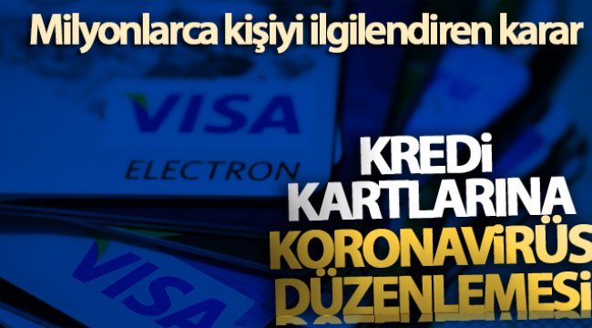 BDDK: 'Kredi kartı borcu ötelenen vatandaşlara 31 Aralık 2020'ye kadar ödenmesine imkan sağlandı'