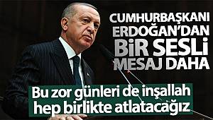 Cumhurbaşkanı Erdoğan’dan korona virüse karşı sesli mesaj