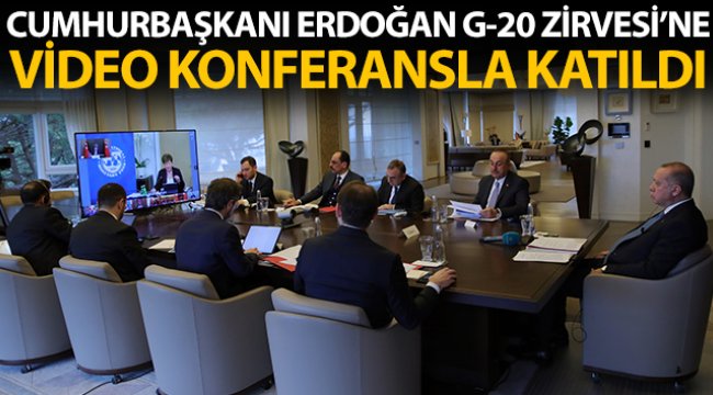 Cumhurbaşkanı Erdoğan G20 Zirvesine video konferansla katıldı