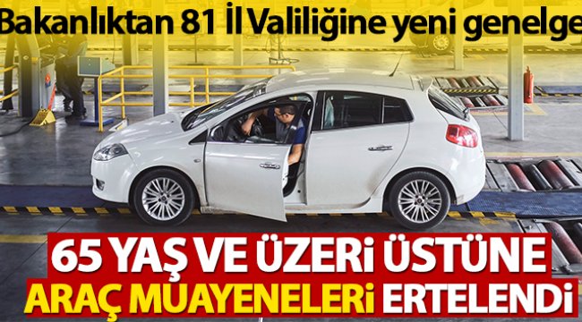 İçişleri Bakanlığından araç muayeneleriyle ilgili yeni genelge