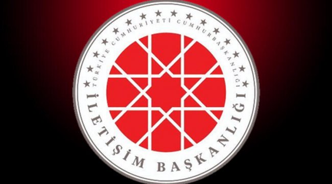 İletişim Başkanlığından CHP Grup Başkanvekilinin yorumlarına ilişkin açıklama