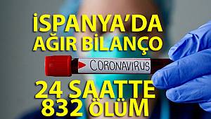 İspanya’da 24 saatte 832 ölüm