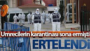 Konya'da karantinadaki umrecilerin tahliyesi ertelendi