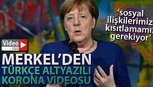 Merkel’den, Türkçe alt yazılı korona virüsü mesajı