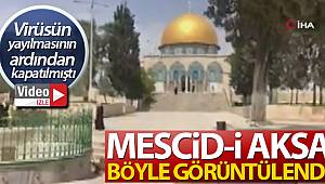 Mescid-i Aksa kapatılmasının ardından görüntülendi