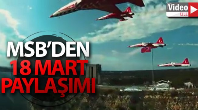 MSB'den 18 Mart paylaşımı