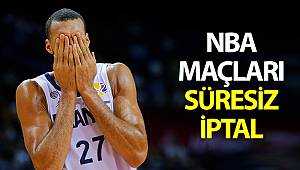 NBA maçları süresiz olarak iptal