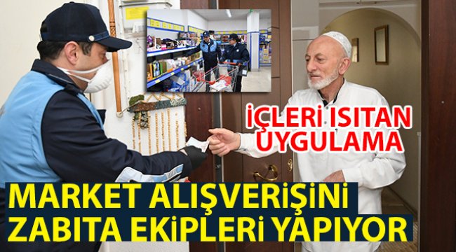 Pendik’te yaşlıların market alışverişini zabıta ekipleri yapıyor