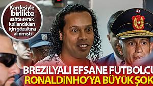 Ronaldinho ve kardeşi Paraguay'da tutuklandı