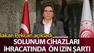 Solunum cihazlarının ihracatına ön izin şartı getirildi