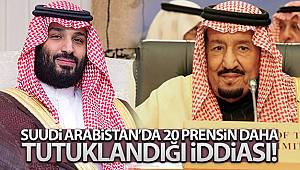 Suudi Arabistan’da 20 prensin daha tutuklandığı iddiası