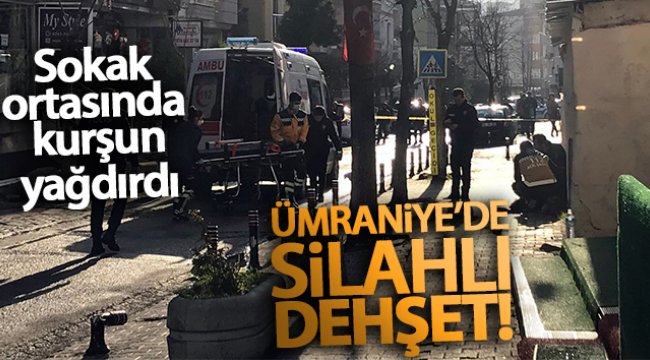 Ümraniye’de silahlı dehşet