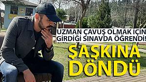 Uzman çavuş olmak için girdiği sınavda öğrendi! Hayatının şokunu yaşadı