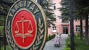 Yargıtay'da duruşma ve müzakereler ertelendi