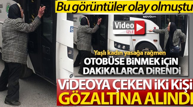 Yaşlı kadını videoya çeken ve hakaret eden 2 kişi gözaltına alındı