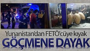 Yunanistan’dan FETÖ'cüye kıyak, göçmene dayak