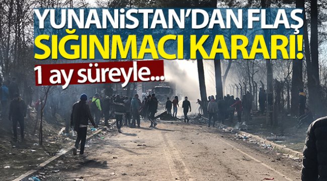 Yunanistan, sığınma başvurularını bir ay askıya aldı