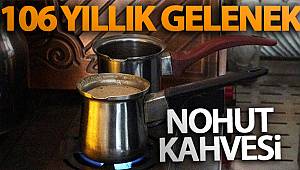106 yıllık gelenek: Nohut kahvesi