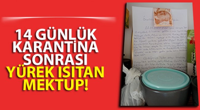 14 günlük karantina sonrası yürek ısıtan mektup