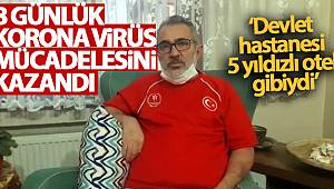 8 günlük korona virüs mücadelesini kazandı, evine döndü