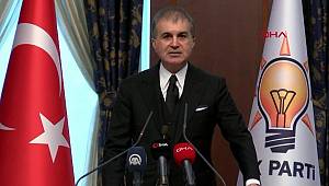 AK Parti Sözcüsü Çelik'ten önemli açıklamalar