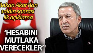 Bakan Akar: 'Hesabını verecekler'