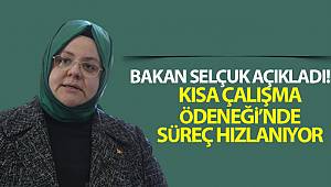 Bakan Selçuk'tan kısa çalışma ödeneği açıklaması