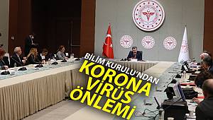 Bilim Kurulunda yeni korona virüs önlemi