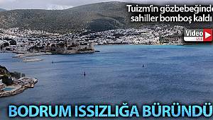Bodrum’un boş sahilleri, sokaklar havadan görüntülendi