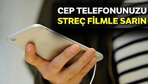 Cep telefonunu streç filmle sarın