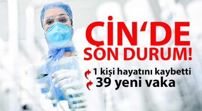 Çin’de korona salgınında 1 kişi hayatını kaybetti