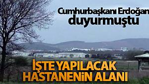 Cumhurbaşkanı Erdoğan’ın Sancaktepe’de yapılacağını duyurduğu hastanenin alanı böyle görüntülendi