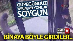 Güpegündüz yarım milyonluk soygun