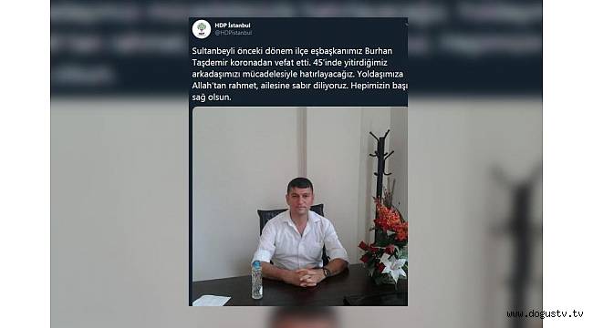 HDP'li Burhan Taşdemir koronavirüs nedeniyle hayatını kaybetti