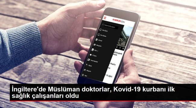 İngiltere'de Müslüman doktorlar, Kovid-19 kurbanı ilk sağlık çalışanları oldu