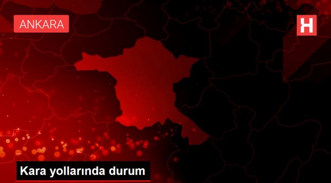Kara yollarında durum