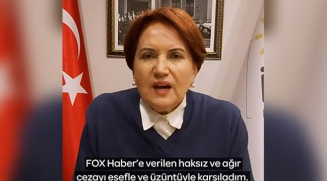 Meral Akşener'den RTÜK'e FOX TV tepkisi: Esefle kınıyorum