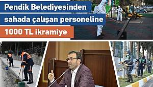 Pendik Belediyesinden sahada çalışanına 1000'er TL ikramiye