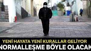 Yeni hayata yeni kurallar geliyor